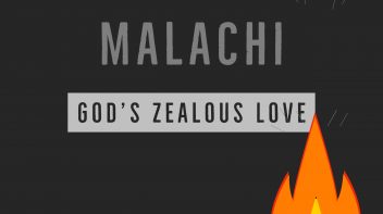 Christmas Series. Malachi: God’s Zealous Love