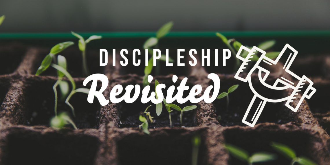 Discipleship Revisited