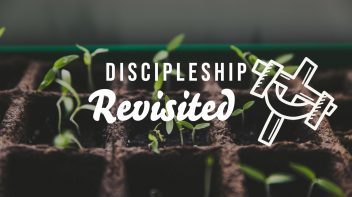 Discipleship Revisited