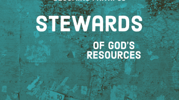 Becoming Faithful Steward of God’s Resources